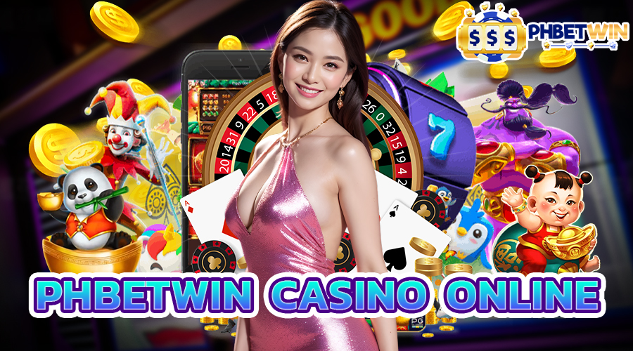 PHBETWIN CASINO ONLINE